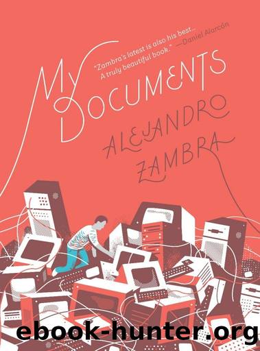 My Documents by Alejandro Zambra