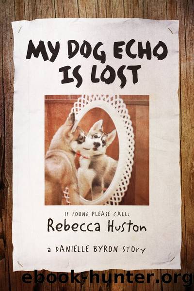 My Dog Echo Is Lost by Rebecca Huston