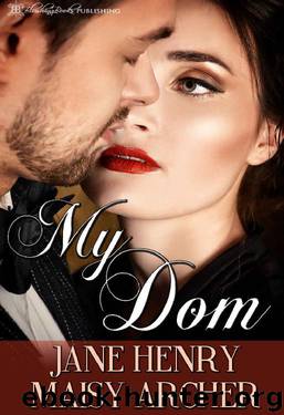 My Dom by Jane Henry & Maisy Archer
