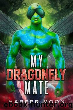 My Dragonfly Mate: Alien Insect Mates by Harper Moon