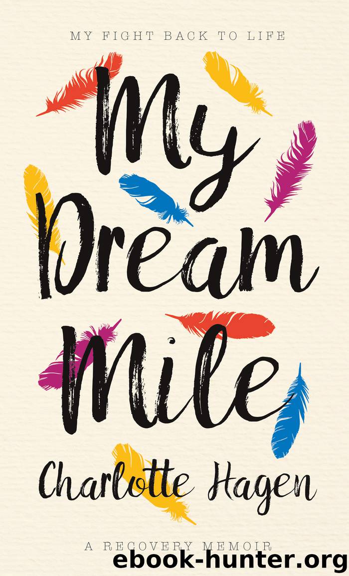 My Dream Mile by Charlotte Hagen