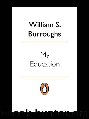 My Education by Burroughs William S