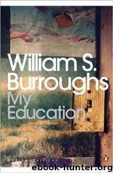 My Education by William S Burroughs