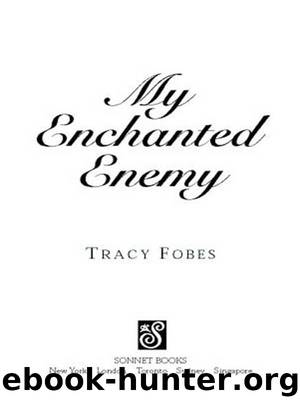 My Enchanted Enemy by Tracy Fobes