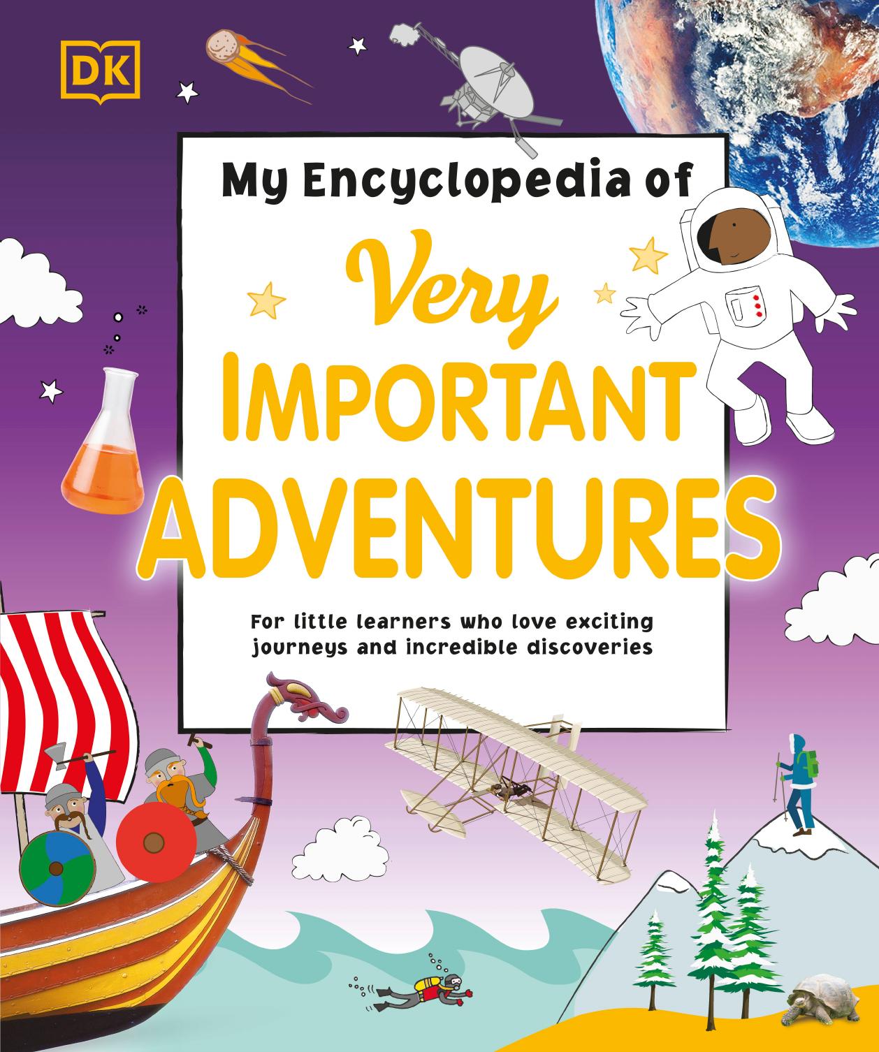 My Encyclopedia of Very Important Adventures by DK