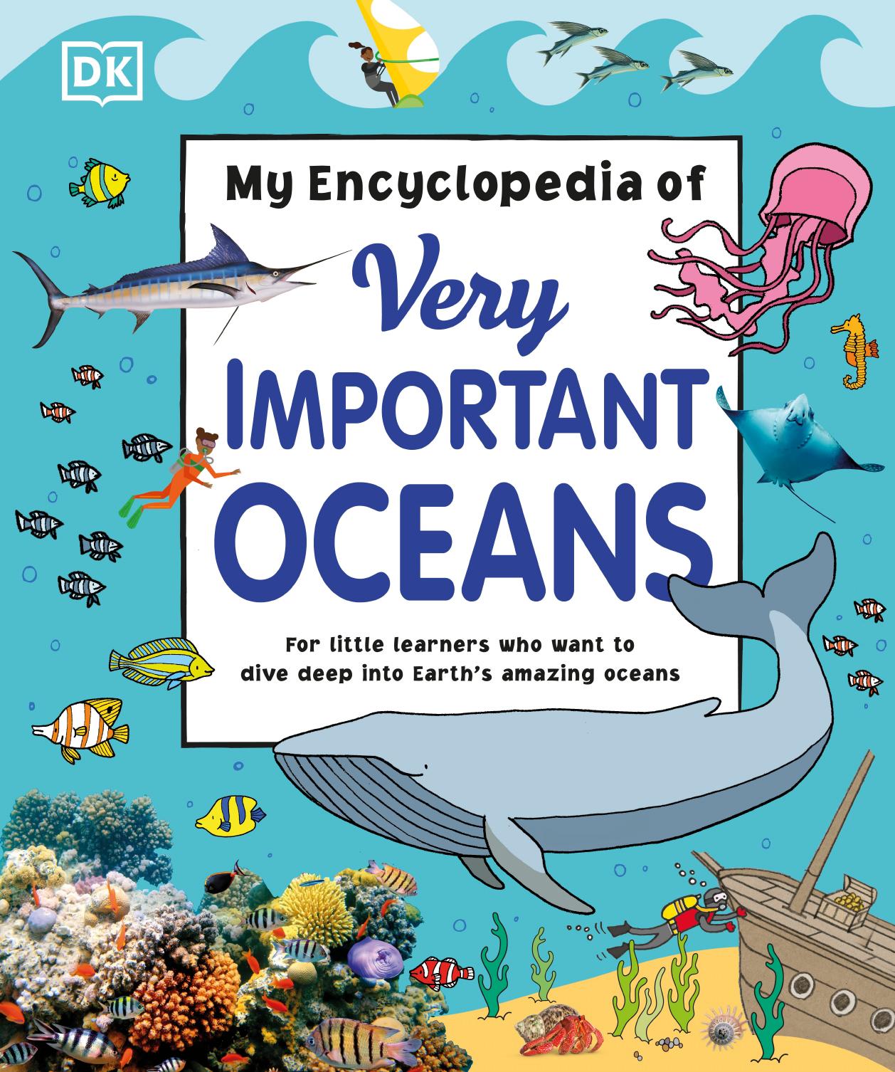 My Encyclopedia of Very Important Oceans by Dorling Kindersley