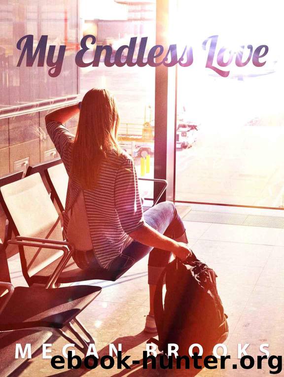 My Endless Love by Brooks Megan