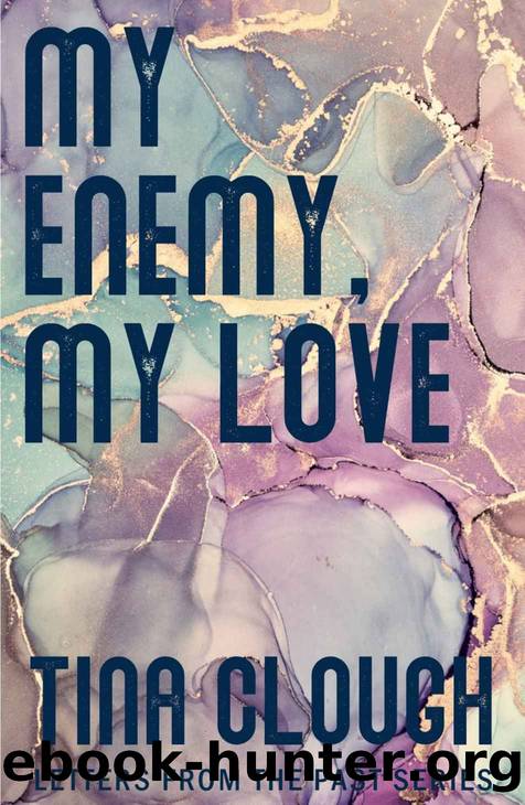 My Enemy, My Love (Letters from the Past) by Tina Clough