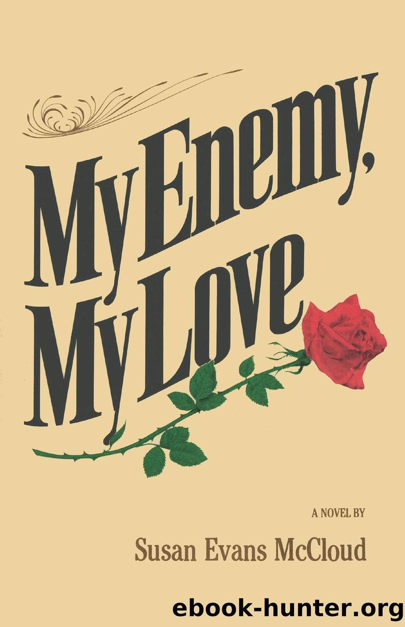 My Enemy, My Love by Susan Evans McCloud