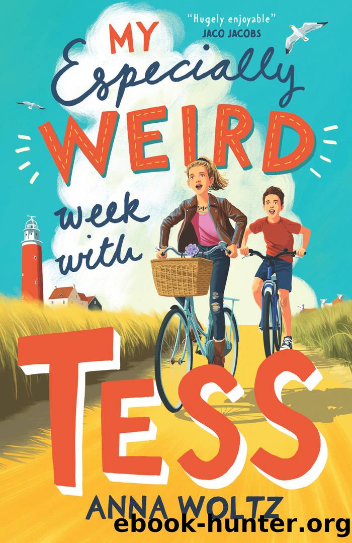 My Especially Weird Week with Tess: THE TIMES CHILDREN'S BOOK OF THE WEEK by Anna Woltz
