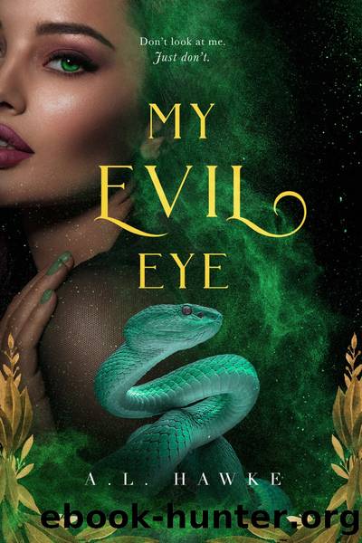 My Evil Eye by A.L. Hawke