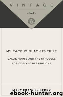 My Face Is Black Is True by Mary Frances Berry
