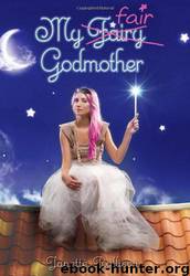 My Fair Godmother by Janette Rallison