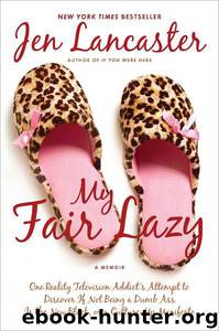 My Fair Lazy by Jen Lancaster
