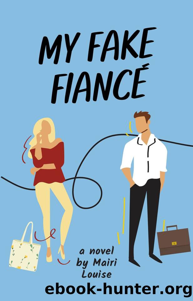 My Fake FiancÃ© by Mairi Louise