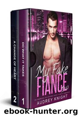 My Fake FianceAn Enemies-To-Lovers Fake Fiance Romance Duo by Audrey Knight