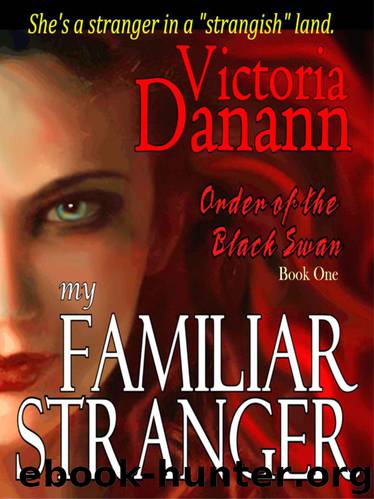 My Familiar Stranger - Romancing the Vampire Hunters (Black Swan 1) by Victoria Danann
