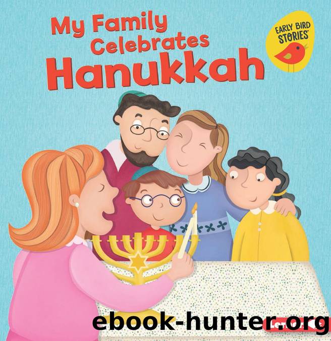 My Family Celebrates Hanukkah by Lisa Bullard