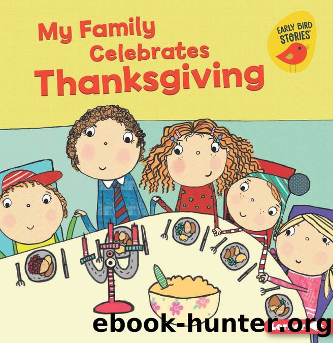 My Family Celebrates Thanksgiving by Lisa Bullard