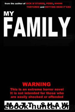 My Family_A novel of extreme horror and violence by Matt Shaw
