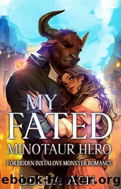 My Fated Minotaur Hero: Forbidden Instalove Monster Romance (Fablewood Monster Mates Book 2) by Leela Ash