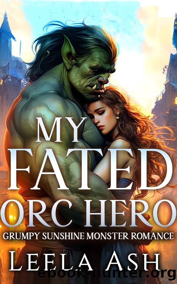 My Fated Orc Hero by Leela Ash