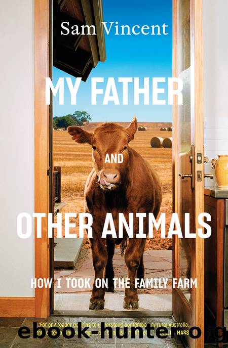 My Father and Other Animals by Sam Vincent