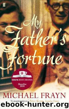 My Father's Fortune by Michael Frayn