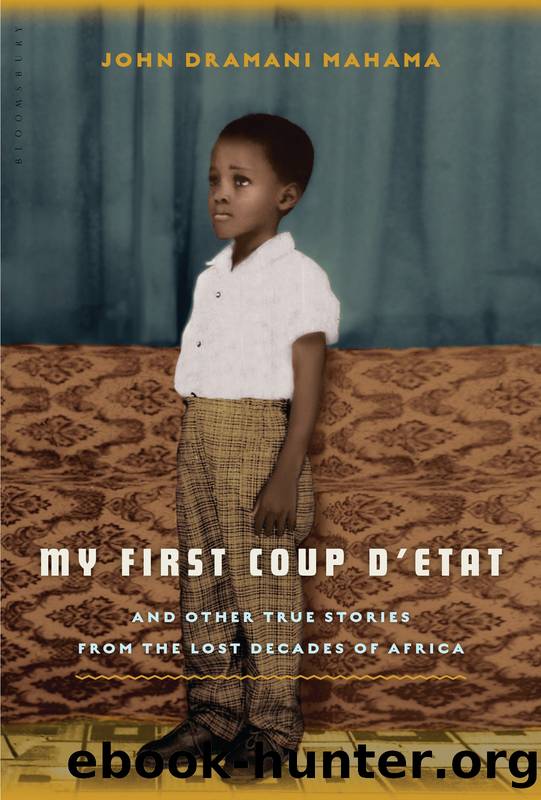 My First Coup d'Etat by John Dramani Mahama