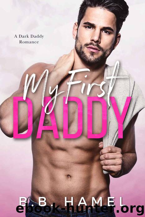 My First Daddy by Hamel B. B