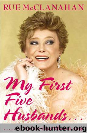 My First Five Husbands..And the Ones Who Got Away by Rue McClanahan