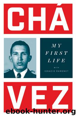 My First Life by Hugo Chavez