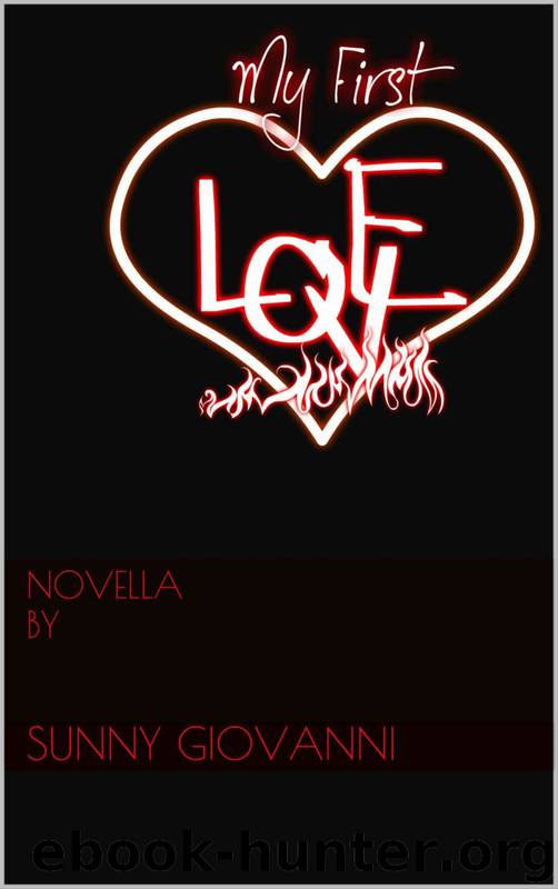 My First Love: First Edition by Sunny Giovanni