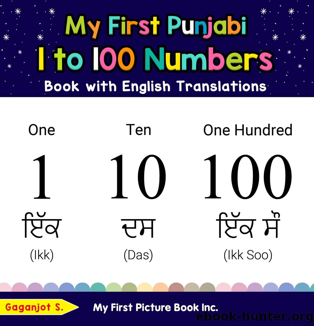 My First Punjabi 1 to 100 Numbers Book with English Translations by Gaganjot S