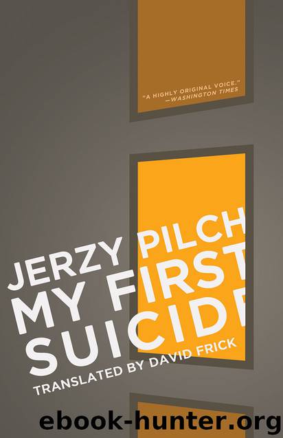 My First Suicide by Jerzy Pilch