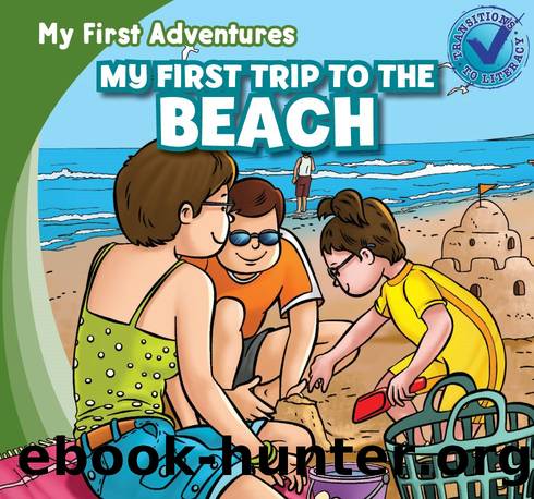 My First Trip to the Beach by Katie Kawa