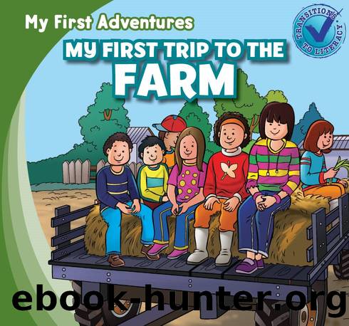 My First Trip to the Farm by Katie Kawa