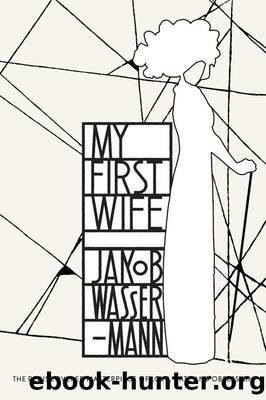 My First Wife (Penguin Modern Classics) by Jakob Wassermann