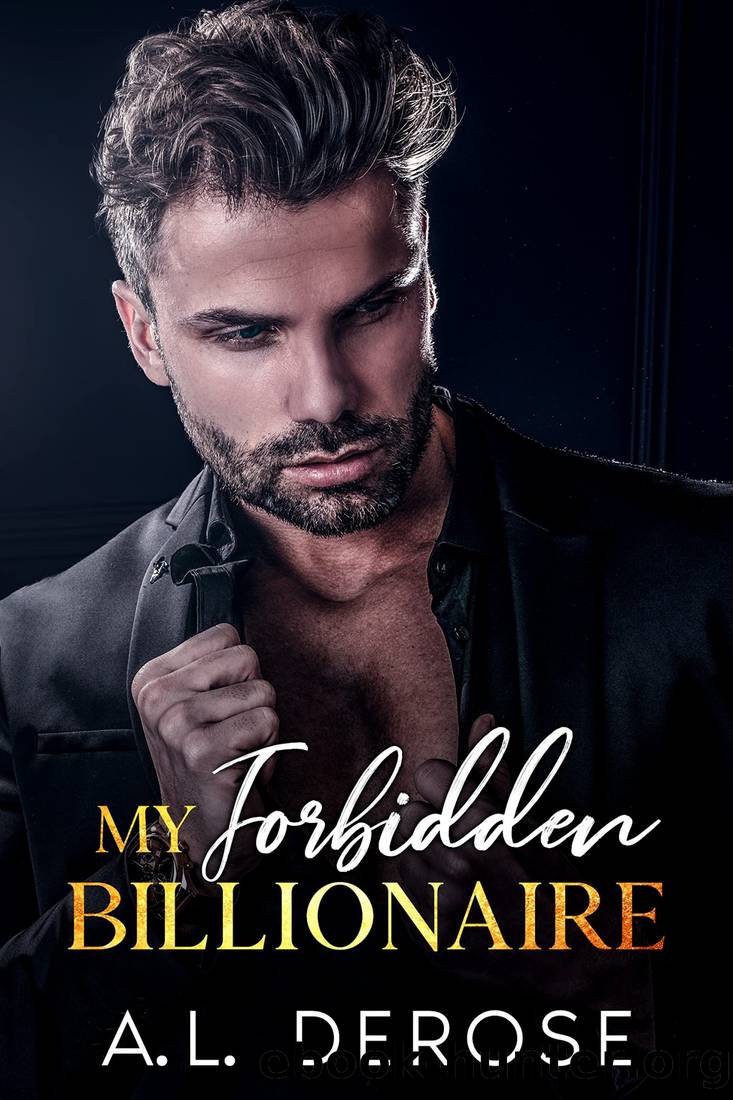 My Forbidden Billionaire: A Father's Best Friend Age Gap Romance by A.L. DeRose