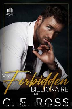 My Forbidden Billionaire: Enemies To Lovers Romance (Blue Sky Empire Book 2) by C E Ross & Charmaine Ross