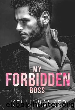 My Forbidden Boss: An Office Romance (The Billionaire Brothers Series Book 2) by Kelli Walker