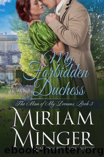 My Forbidden Duchess by Minger Miriam