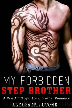 My Forbidden Stepbrother by Alexandra Stone