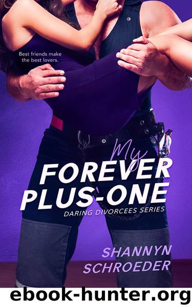 My Forever Plus-One by Shannyn Schroeder