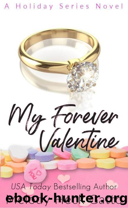 My Forever Valentine by Melody Heck Gatto