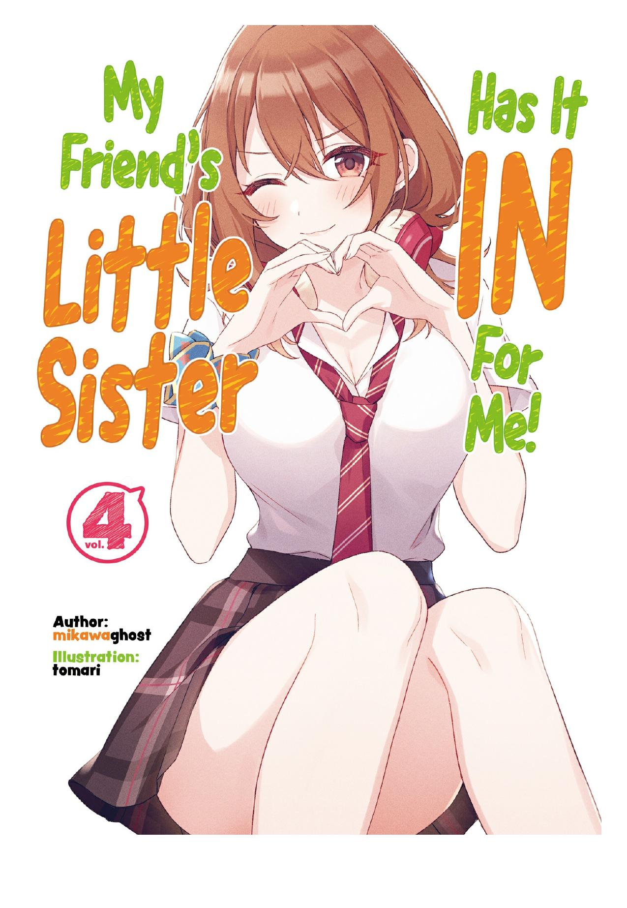 My Friend's Little Sister Has It In for Me! Volume 4 by mikawaghost