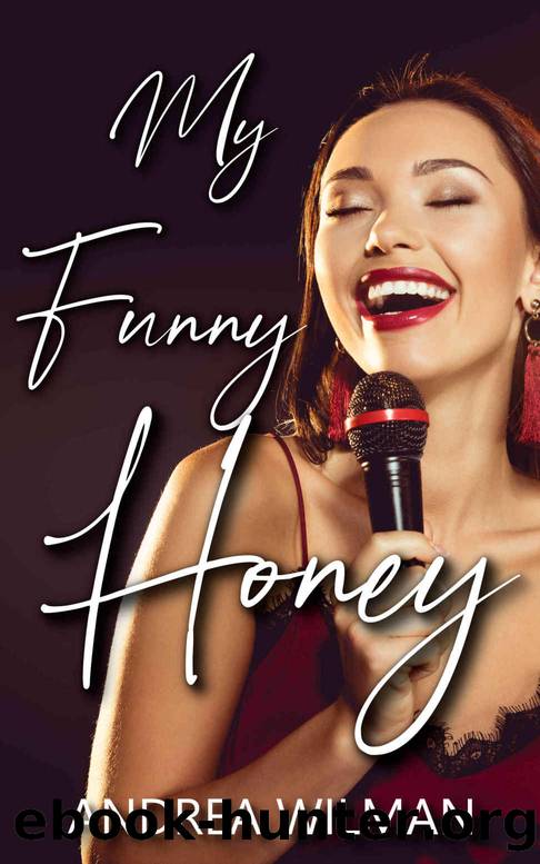My Funny Honey by Andrea Wilman