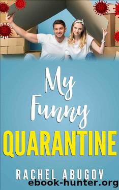 My Funny Quarantine by Rachel Abugov