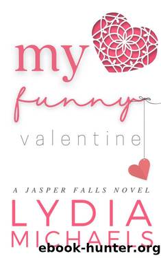 My Funny Valentine: Small Town Romance (Jasper Falls Book 5) by Lydia Michaels