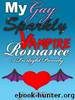 My Gay Sparkly Vampire Romance by Zoe E. Whitten